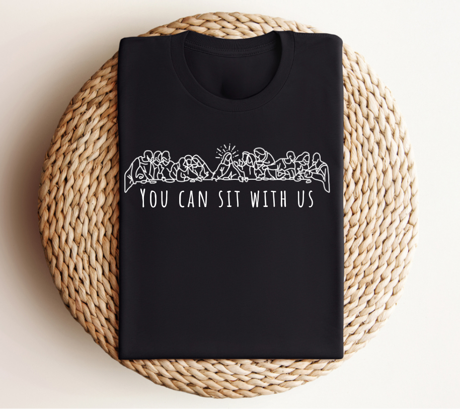 You Can Sit With Us Graphic Tee